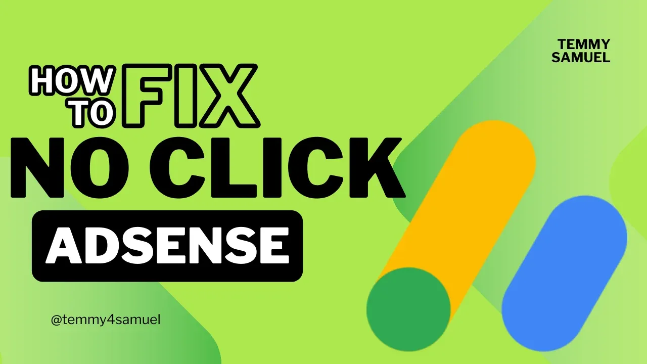 How to fix 0 click issues on Google AdSense
