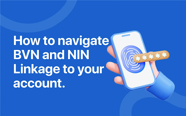 Linking NIN and BVN to Bank Account in Nigeria